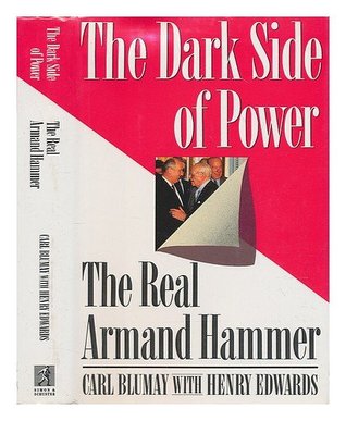 The Dark Side of Power: The Real Armand Hammer (Hardcover)