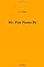 Mr. Pim Passes By by A.A. Milne