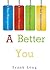 A Better You