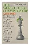 From Morphy to Fischer: History of the World Chess Championships