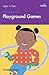 100+ Fun Ideas for Playground Games (A Brilliant Education Book 17)