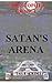 Satan's Arena