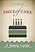 Piece of Cake: A Simple Guide to Starting a Church, a Ministry or Other Life Projects