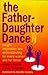 The Father-daughter Dance by Barbara Goulter
