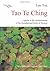 Tao Te Ching: a guide to the interpretation of the foundational book of Taoism