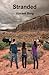Stranded (Unwelcome Visitors, #1)