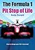 The Formula 1 Pit Stop of Life