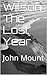 Wilson The Lost Year