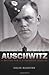 Auschwitz: A British POW's Eyewitness Account