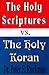 The Holy Scriptures vs. The Holy Koran