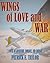 Wings of Love and War by Patrick Ellsworth Taylor