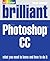Brilliant Adobe Photoshop CC