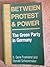 Between Protest And Power: ...