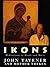 Ikons: Meditations in Words...