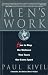 Men's Work: How to Stop the Violence That Tears Our Lives Apart