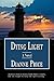Dying Light by Dianne Price