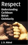 Respect: Understanding Caribbean British Christianity