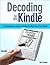 Decoding the Kindle: A Comp...