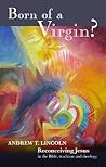 Book cover for Born of a Virgin?: Reconceiving Jesus In The Bible, Tradition And Theology