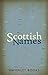 Scottish Names (Waverley Scottish Classics)