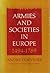 Armies and societies in Europe, 1494-1789 by André Corvisier