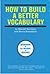 How To Build A Better Vocabulary
