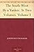 The South-West By a Yankee. In Two Volumes. Volume 1