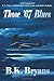 Those '67 Blues by B.K. Bryans