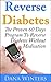 Reverse Diabetes : The Proven 60 Days Program To Reverse Diabetes Without Medication