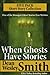 When Ghosts Have Stories: A Short Story Collection
