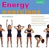 Energy Exercises: ¥ 22 Energy Workouts ¥ Revitalize Your Life ¥ Find More Energy Now Energy Exercises: ¥ 22 Energy Workouts ¥ Revitalize Your Life ¥ Find More Energy Now