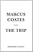 Marcus Coates: The Trip