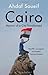 Cairo: Memoir of a City Tra...