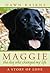 Maggie: The dog Who Changed...