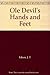 Ole Devil's Hands and Feet