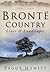 Brontë Country: Lives & Landscapes