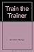 Train the Trainer: In Effective Course Design and Presentation
