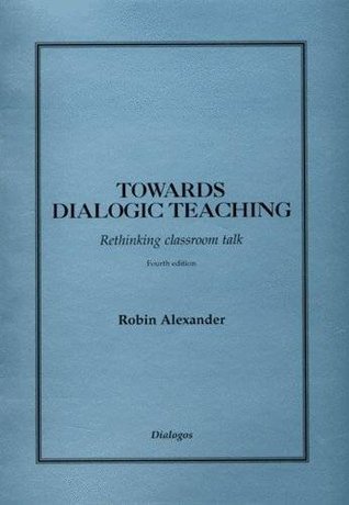 Towards Dialogic Teaching (Paperback)
