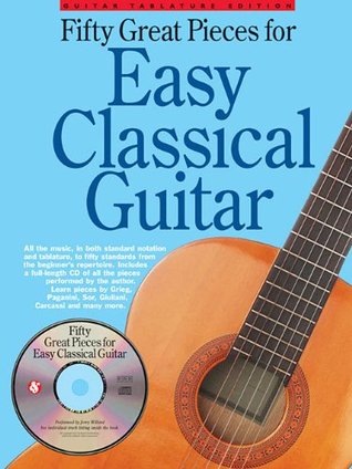 Fifty Great Pieces for Easy Classical Guitar (Paperback)