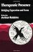 Therapeutic Presence: Bridging Expression and Form