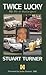 Twice Lucky: My Life in Mot...