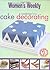 Cooking Class: Cake Decorating ( " Australian Women's Weekly " )