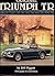Original Triumph Tr: The Restorer's Guide to TR2, TR3, TR3A, TR4, TR4A, TR5, TR250, TR6