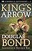 King's Arrow by Douglas Bond