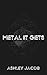 Metal It Gets
