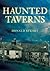 Haunted Taverns