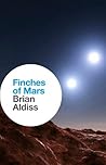 Finches of Mars: A Gripping Science Fiction Novel of Martian Colonization and Genetic Survival Book cover for Finches of Mars: A Gripping Science Fiction Novel of Martian Colonization and Genetic Survival