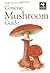 Concise Mushroom Guide