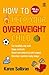 How to Help Your Overweight...