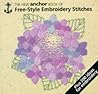 The New Anchor Book of Free-Style Embroidery Stitches The New Anchor Book of Free-Style Embroidery Stitches